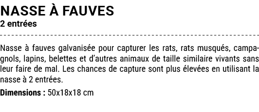 NASSE  FAUVES 2 entr es Nasse   fauves galvanis e pour capturer les rats, rats musqu s, campagnols, lapins, belettes...