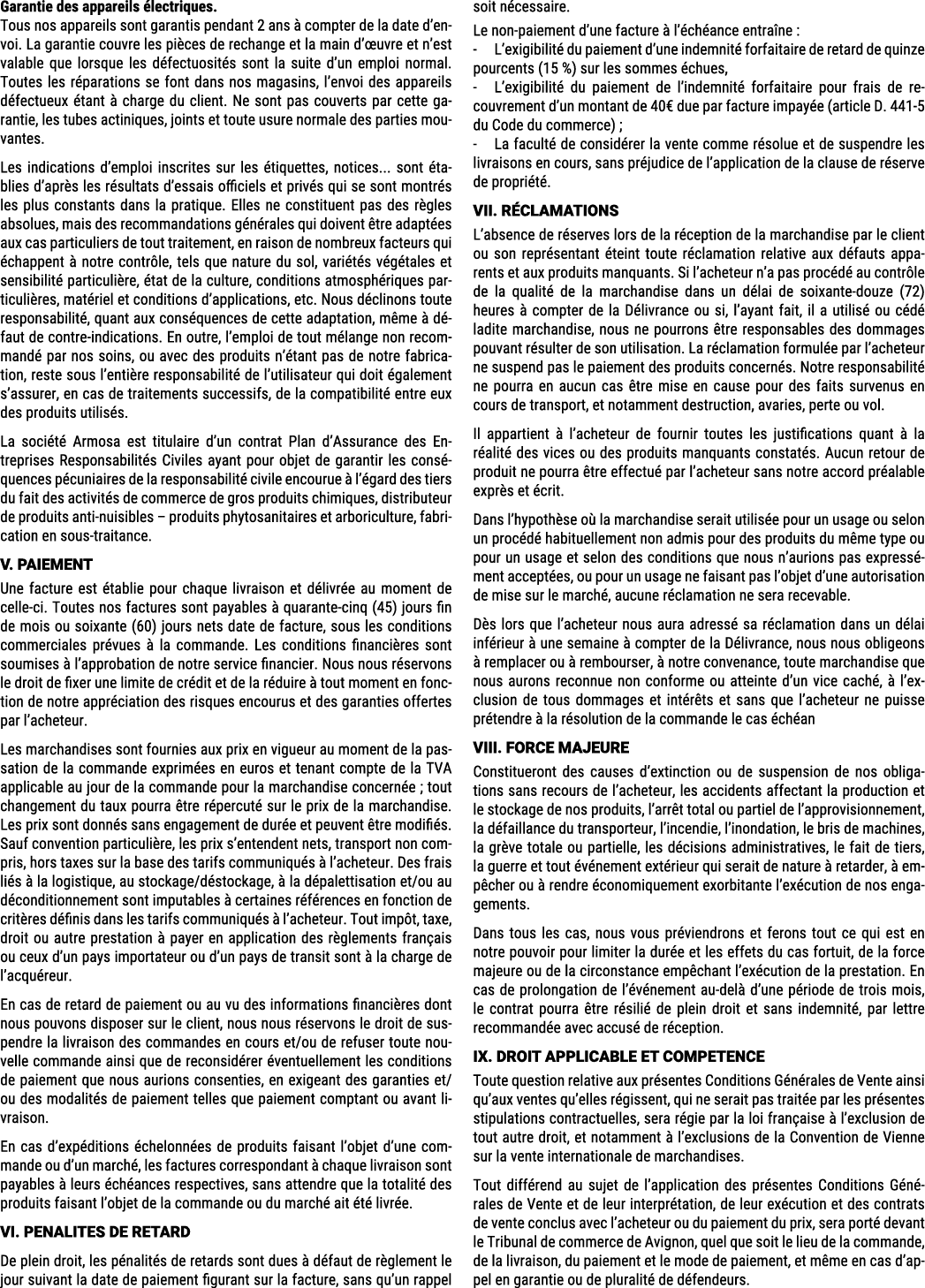 Garantie des appareils lectriques. Tous nos appareils sont garantis pendant 2 ans   compter de la date d’envoi. La g...