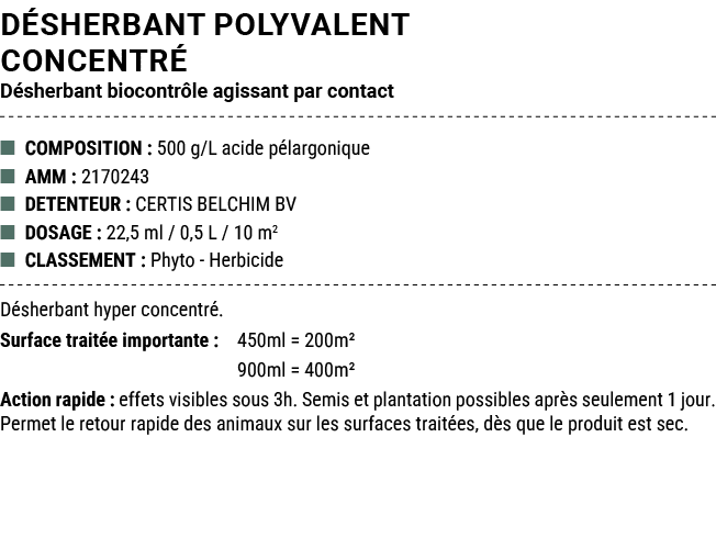 D SHERBANT POLYVALENT CONCENTR D sherbant biocontr le agissant par contact ■ COMPOSITION : 500 g/L acide p largoniqu...